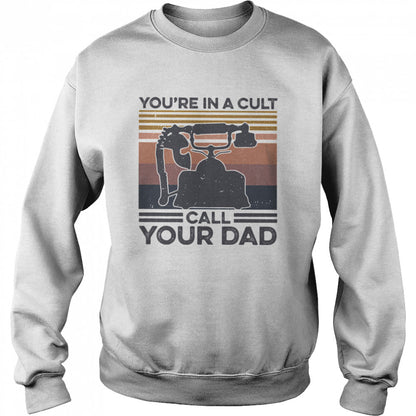 Yous’re In A Cult Call Your Dad Vintage shirts