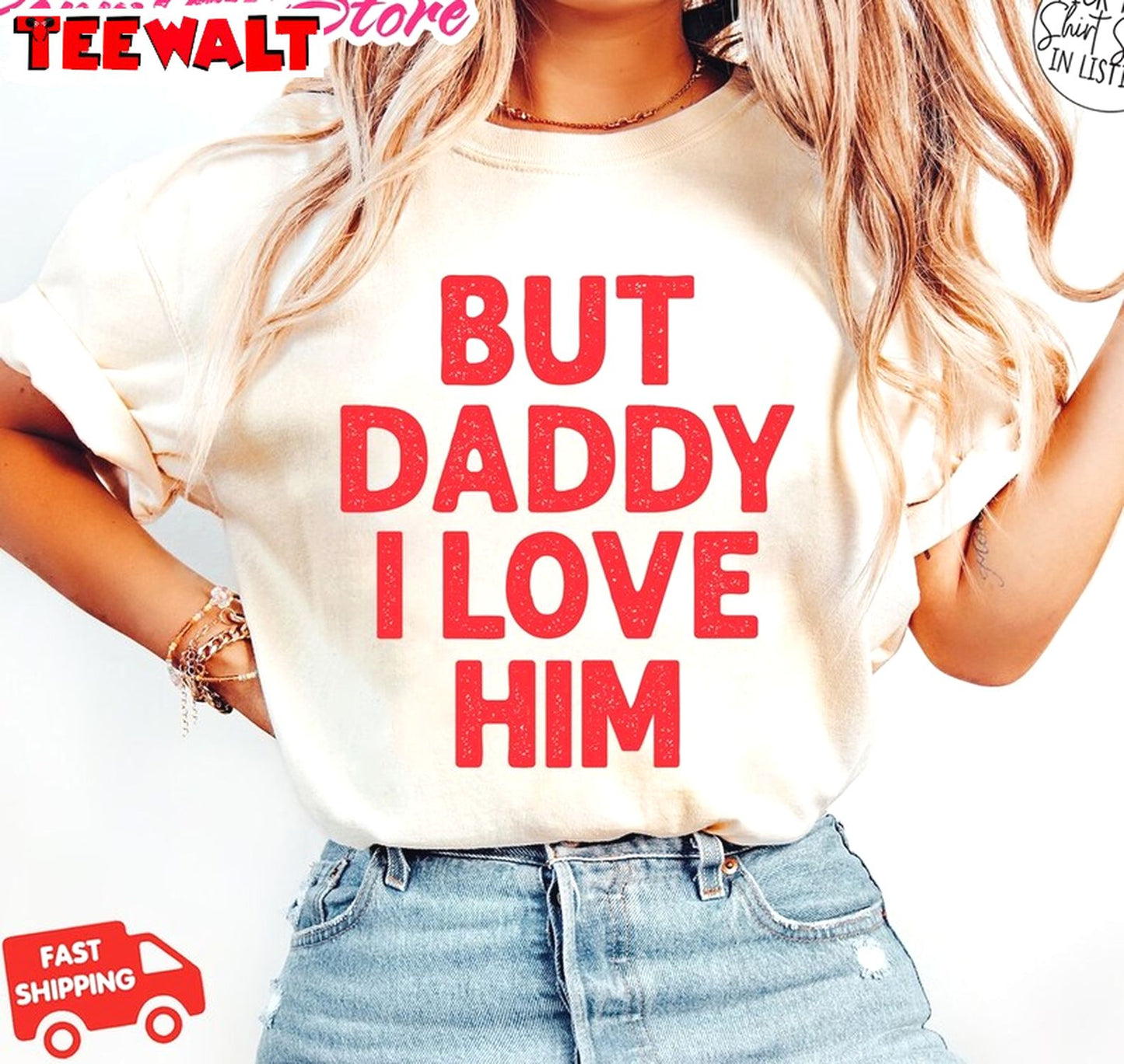 But Daddy I Love Him Shirt, Trendy Funny Short Sleeve