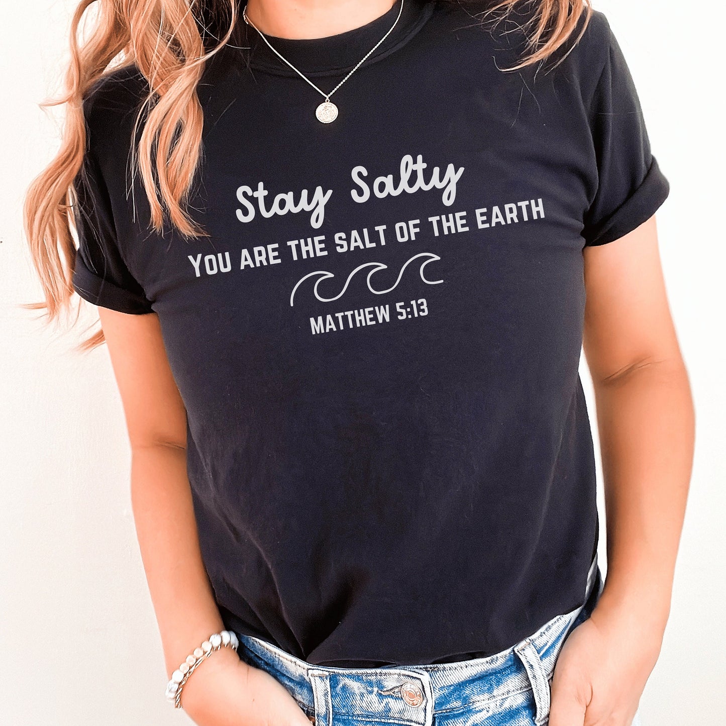 Stay Salty Scripture Shirt - Christian Streetwear, Love Like Jesus