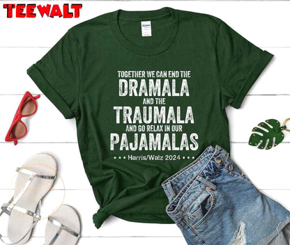 Together We Can End The Dramala And The Traumala Shirt