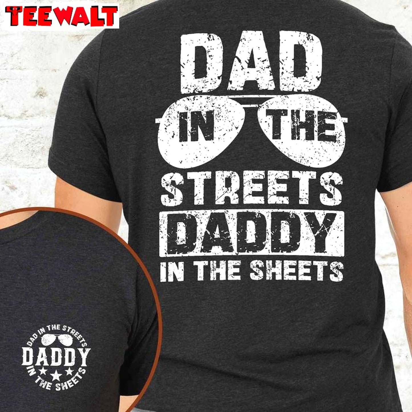 Retro Dad T Shirt, Limited Dad In The Streets Daddy In The Sheets Shirt Tank Top