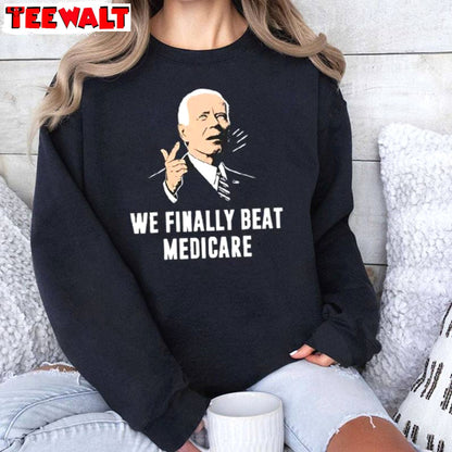 Joe Biden Inspirational Unisex Hoodie, Limited We Finally Beat Medicare