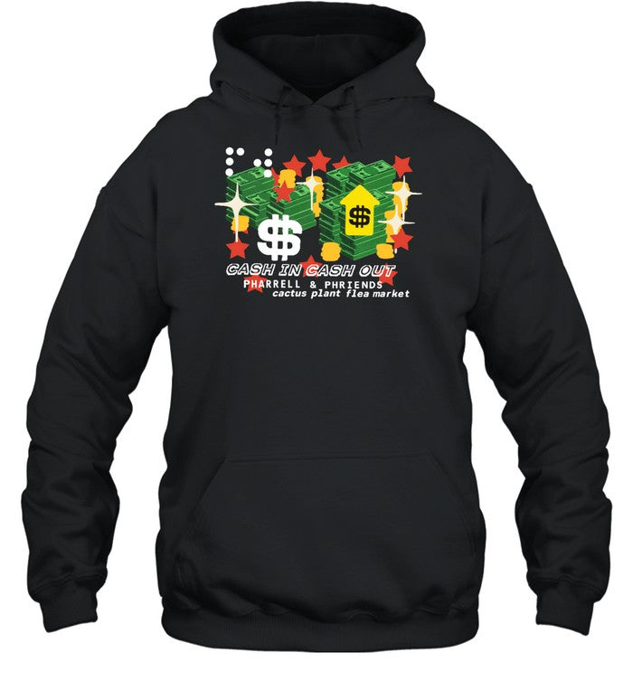 Cash In Cash Out Hoodie