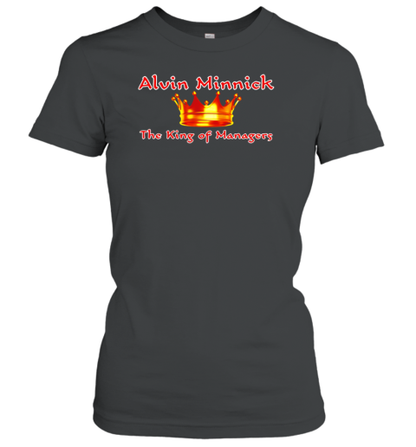 Alvin Minnick The King Of Managers T-Shirt