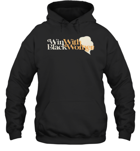 Win With Black Women T-Shirt