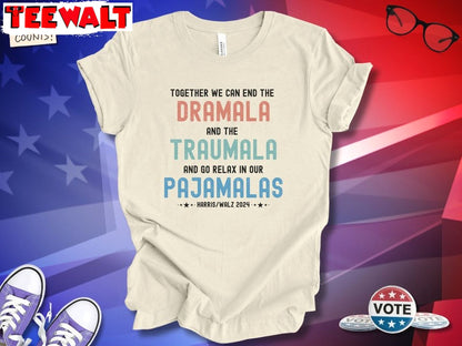 Humorous Funny Dramala Traumala Pajamalas Shirt