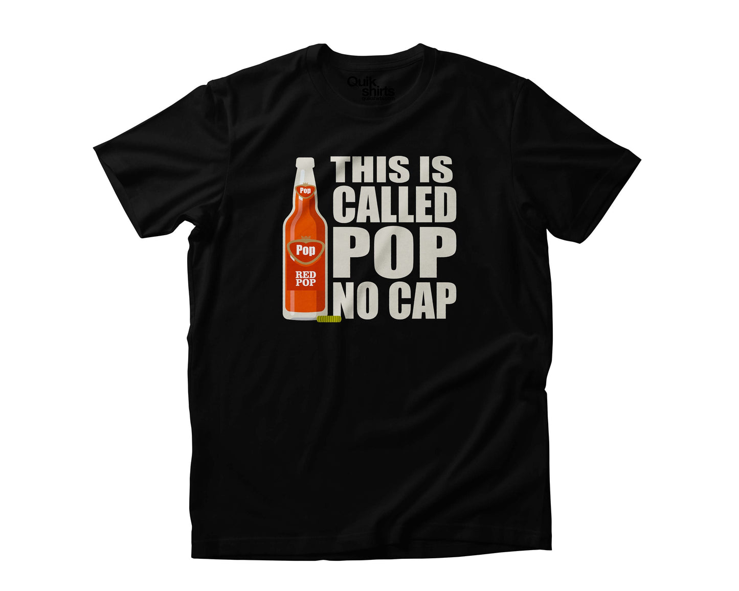 Pop No Cap Custom Made T-Shirts - Adult, Youth & Big Sizes