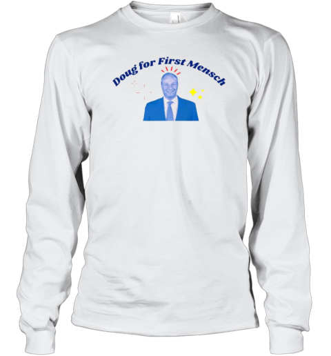 Doug For First Mensch T-Shirt