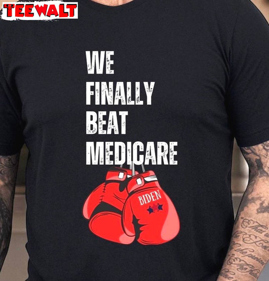 Debate Inspired Short Sleeve , Must Have We Finally Beat Medicare