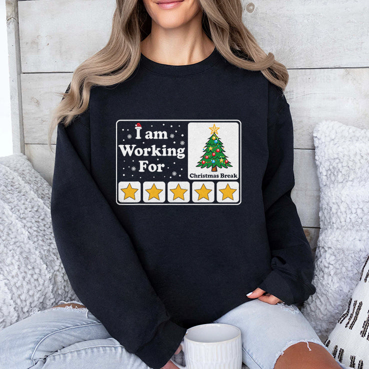 I Am Working For Christmas Break Shirt