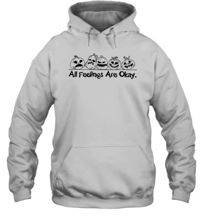 All Feelings Are Okay Teacher T-Shirt