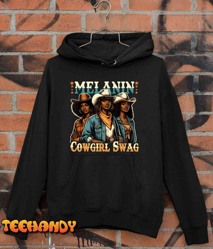 African Melanin Cowgirl Swag Black History Melanin Cowgirls T-Shirt