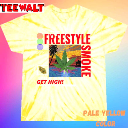 Free Style Smoke Get High 420 Unisex Tie Dye T-Shirt