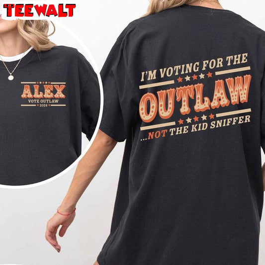 Make America Great Short Sleeve , Retro I'm Voting For The Outlaw Not The Kid Sniffer T-