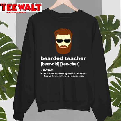 Funny Beard Teacher Shirt Teacher Appreciation Gift For Men Unisex T-Shirt