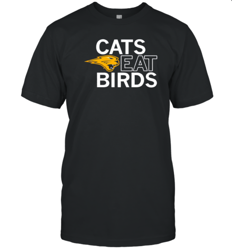 Cats Eat Birds T-Shirt