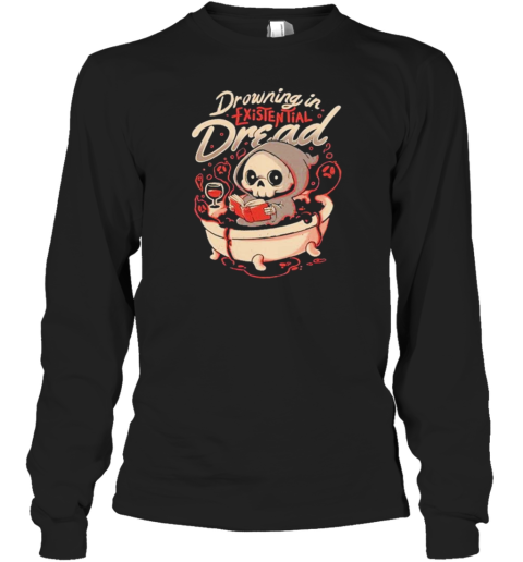 Drowning In Existential Dread Dark Evil Cute Sarcasm Death Grim Reaper Books T-Shirt