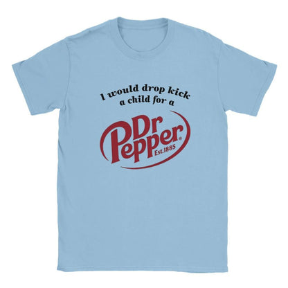 Dropkick A Child Dr Pepper Funny Graphic Shirt