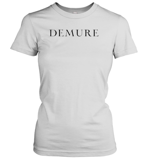 Demure T-Shirt