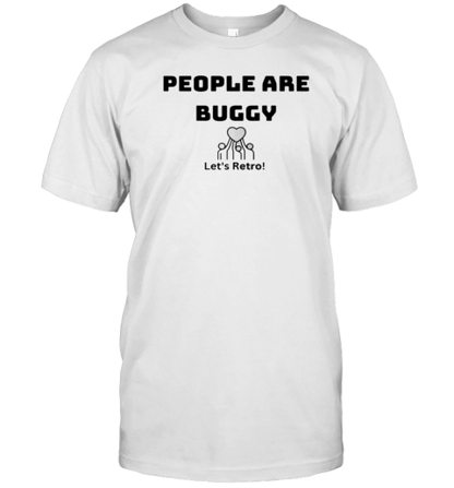 Laura Williams People Are Buggy Let&#39S Retro T-Shirt