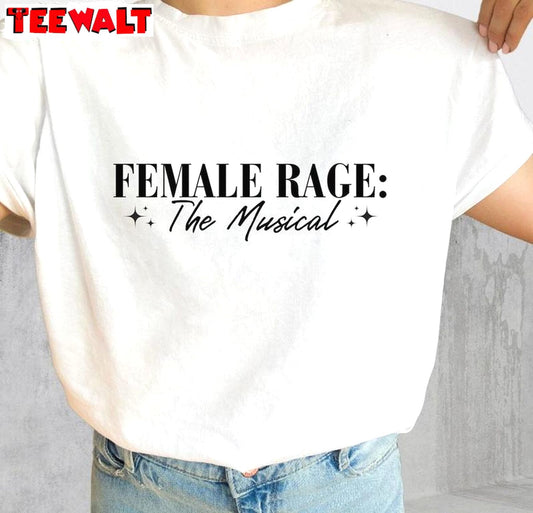 Modern Female Rage The Musical Shirt, Comfort Taylor Swift Short Sleeve Crewneck