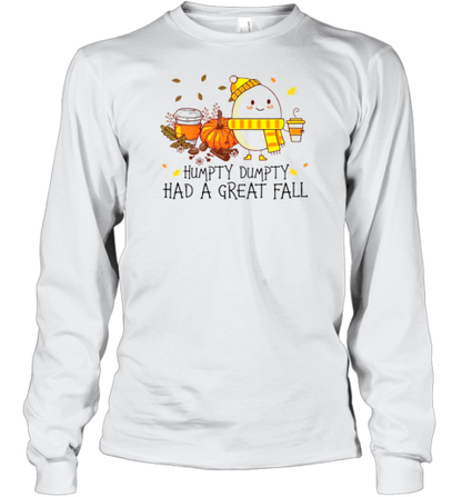 Humpty Dumpty Had A Great Fall Teacher T-Shirt