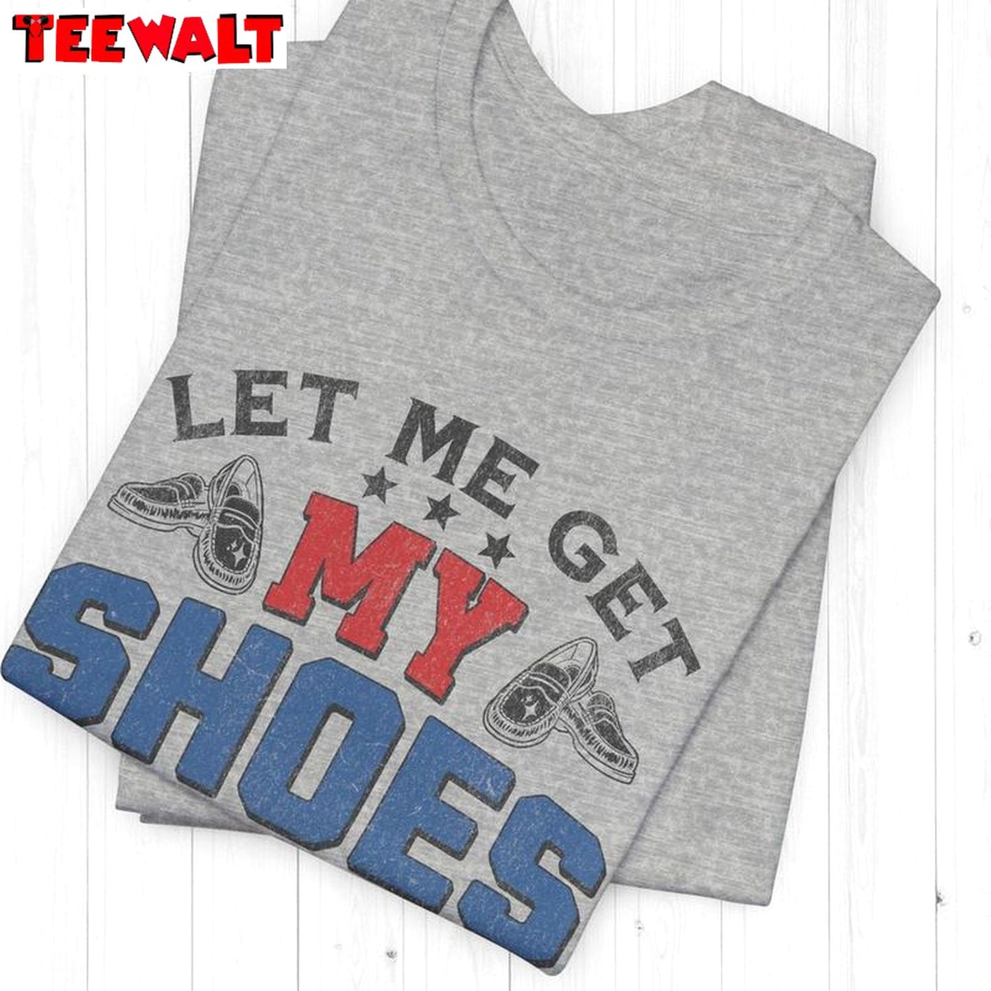 Shoe Addiction Unisex Hoodie, New Rare Let Me Get My Shoes Shirt Short Sleeve