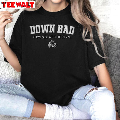 Down Bad Crying At The Gym Shirt, The Tortured Poets Department Crewneck Sweatshirt Sweater