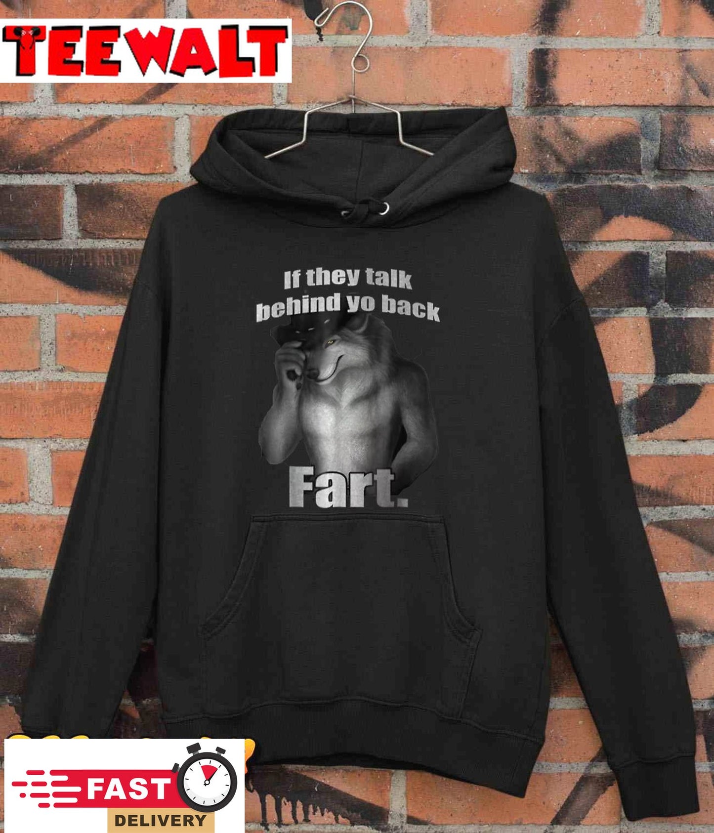 If They Talk Behind Your Back Fart T-Shirt