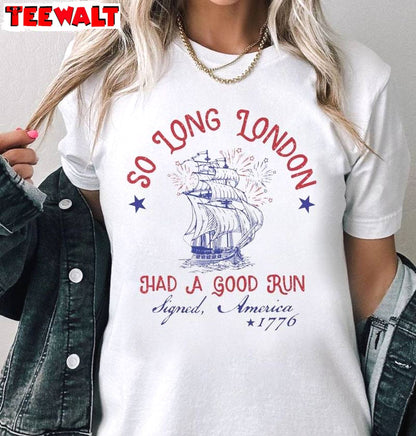 So Long London 4th Of July Trendy Shirt, Creative Swiftie Fangirl Tee Tops Sweater