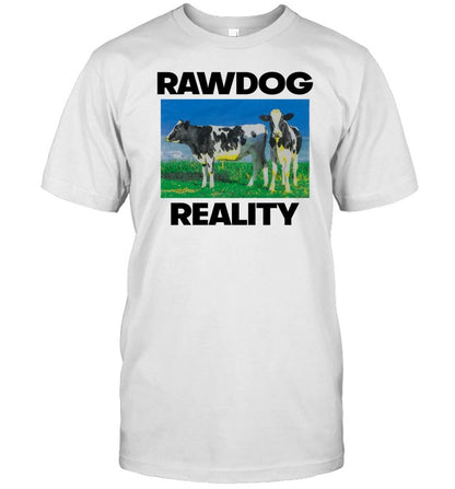 Findsleeptees Store Rawdog Reality Shirt