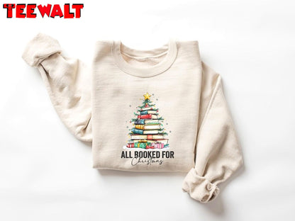 All Booked For Christmas Shirt, Librarian Bookworm Christmas Crewneck Sweater