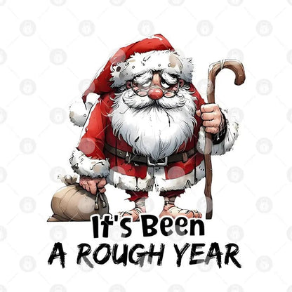 Santa Claus It's Been A Rough Year T Shirt