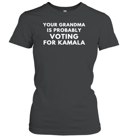 Your Grandma Is Probably Voting For Kamala Harris T-Shirt