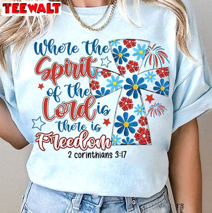 Where The Spirit Of The Lord Is There Is Freedom Limited Shirt, America Sweater