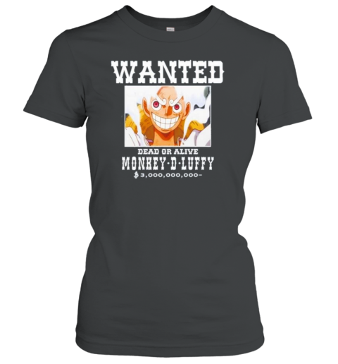 Funnyahhtees Wanted Dead Or Alive Monkey D Luffy T-Shirt