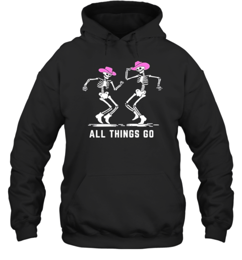 All things go skeleton cowboy T-Shirt