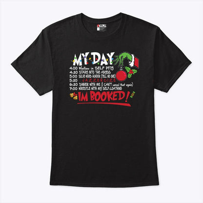 My Day Schedule I’m Booked Christmas Shirt Merry Christmas T Shirt