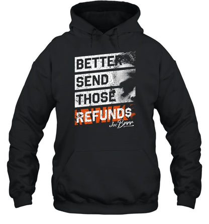 Better Send Those Refunds Hoodie