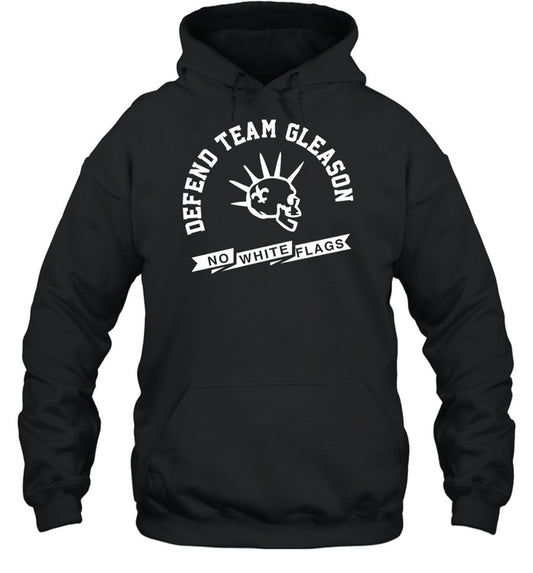 Defend Team Gleason No White Flags Hoodie