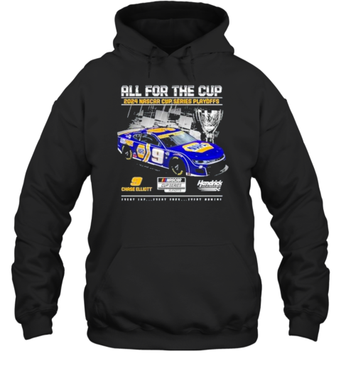 All For The Cup 2024 Nascar Cup Series Playoffs 9 Chase Elliott Every Lap Every Turn Every Moment T-Shirt