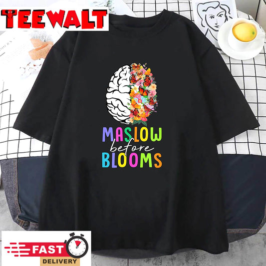 Maslow Before Blooms SPED Teacher School Psychologist Psych T-Shirt