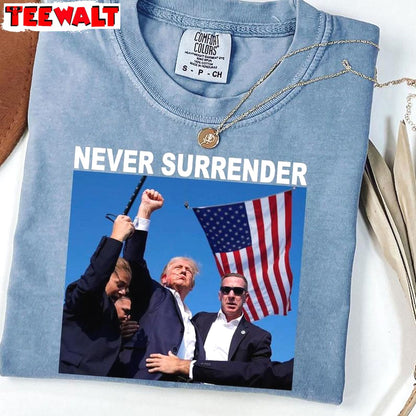 Groovy Never Surrender Shirt, Must Have Fight Trump Short Sleeve Long Sleeve