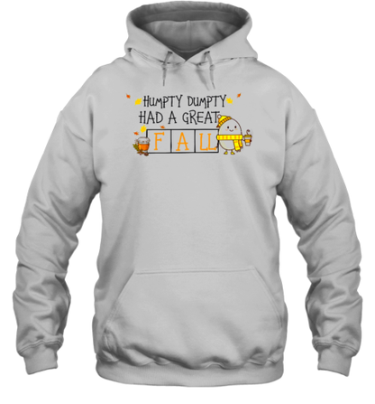 Humpty Dumpty Had A Great Fall Teacher T-Shirt - Style 4