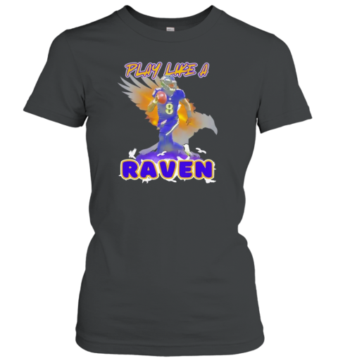 Lamar Jackson play like a Baltimore Ravens football team NFL T-Shirt