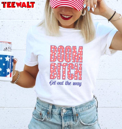 Trendy July 4th Unisex Hoodie, New Rare Boom Bitch Get Out The Way Shirt Crewneck