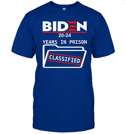 Biden 2024 Years In Prison Classified Hoodie