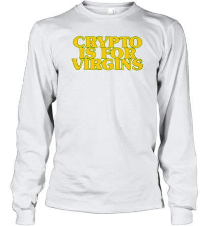 Crypto For Virgins T-Shirt