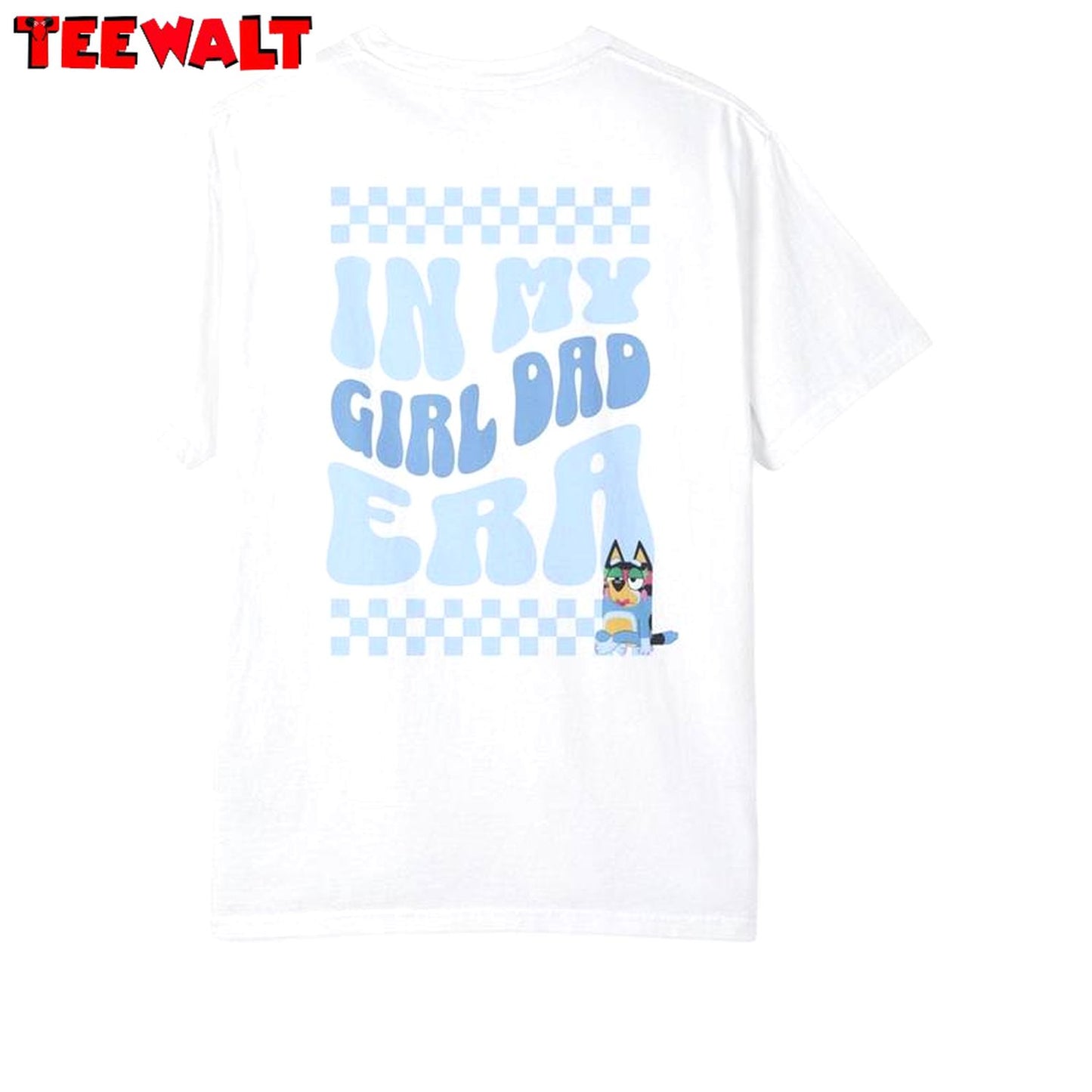 Creative In My Girl Dad Era Shirt, New Rare Girl Dad Era Bluey Sweater