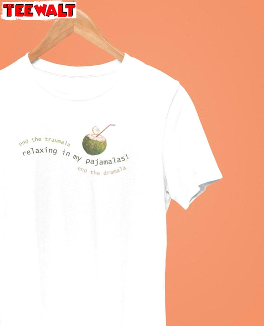 Kamala Pajamala Coconut T Shirt, End The Dramala Shirt